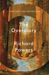 The Overstory by Richard Powers is a beautiful book and one of the best-written works I have ever read.